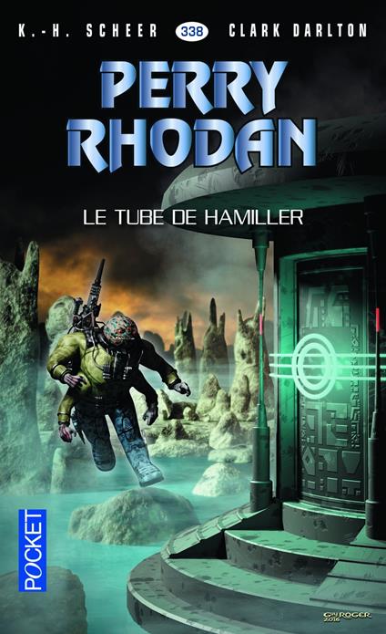 Perry Rhodan n°338 - Le Tube de Hamiller