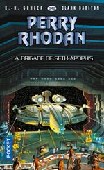 Perry Rhodan - numéro 348 La brigade de Seth-Apophis