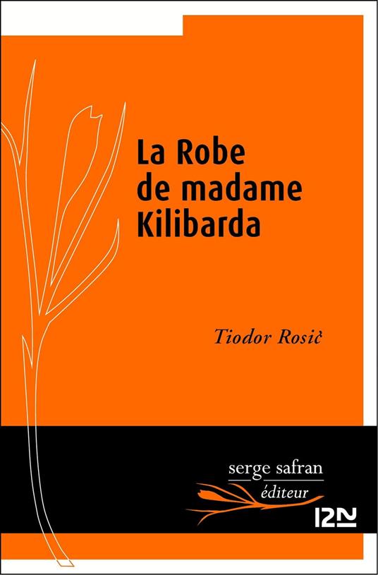 La robe de madame Kilibarda