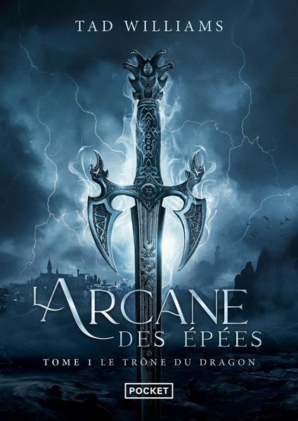 L'Arcane des épées - tome 1 Le trône du dragon