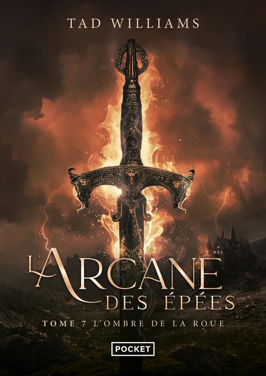 L'Arcane des épées - tome 7 L'ombre de la roue