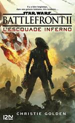 Star Wars : Battlefront II : L'Escouade Inferno