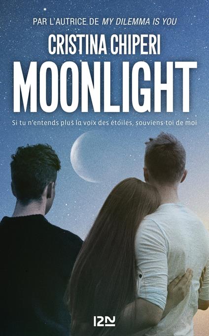 Moonlight - Cristina Chiperi,Nathalie Nédélec-Courtès - ebook