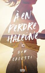 A en perdre haleine