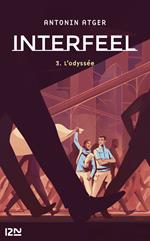 Interfeel - tome 3 : L'Odyssée