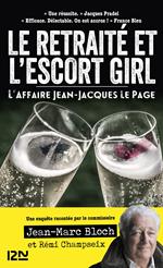 L'escort girl et le retraité. L'affaire Jean-Jacques Lepage