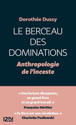 Le Berceau des dominations - Anthropologie de l'inceste - Anthropologie de l'inceste. Vol.1