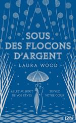 Sous des flocons d'argent - Tome 2