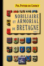 Nobiliaire et armorial de Bretagne (Tome Ier)