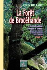 La Forêt de Brocéliande (Tome Ier)