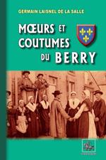 Moeurs et Coutumes du Berry