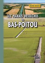 Les Marais desséchés du Bas-Poitou