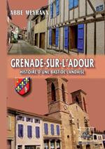 Grenade-sur-l'Adour, histoire d'une Bastide landaise