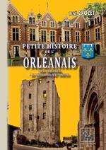 Petite Histoire de l'Orléanais (des origines au XXe siècle)