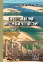 Une colonie grecque dans les Landes de Gascogne