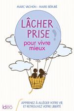 Lâcher prise pour vivre mieux