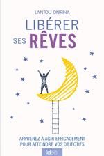 Libérer ses rêves