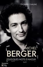 Michel Berger : quelques mots d'amour