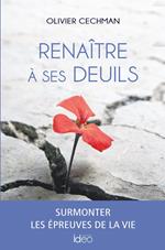 Renaître à ses deuils