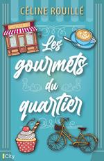 Les gourmets du quartier