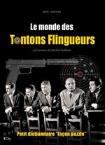 Le monde des Tontons Flingueurs