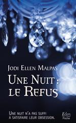 Une nuit : le refus