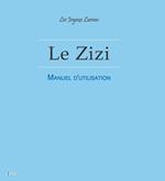 Le Zizi - Manuel d'utilisation