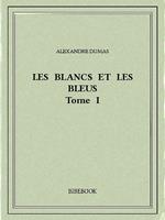 Les Blancs et les Bleus I