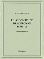 Le vicomte de Bragelonne IV