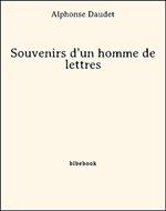 Souvenirs d'un homme de lettres