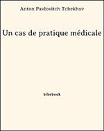 Un cas de pratique médicale