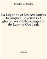 La Légende et les Aventures héroïques, joyeuses et glorieuses d'Ulenspiegel et de Lamme Goedzak