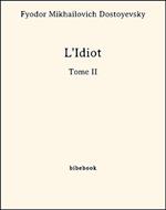 L'Idiot -Tome II