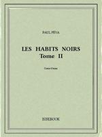 Les Habits Noirs II