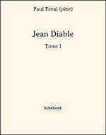 Jean Diable - Tome I