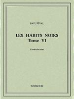 Les Habits Noirs VI