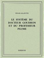 Le système du docteur Goudron et du professeur Plume