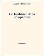 Le Jardinier de la Pompadour