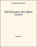 Dictionnaire des idées reçues