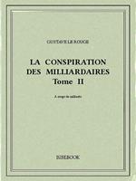 La conspiration des milliardaires II