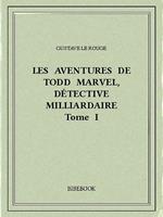 Les aventures de Todd Marvel, détective milliardaire I