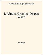 L'Affaire Charles Dexter Ward