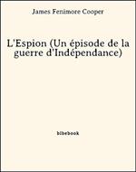 L'Espion (Un épisode de la guerre d'Indépendance)