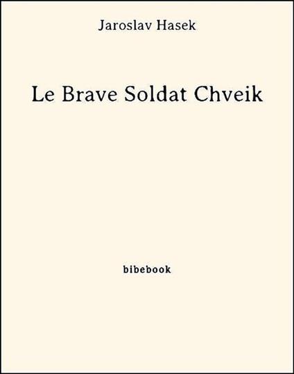 Le Brave Soldat Chveik