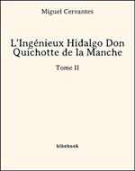 L'Ingénieux Hidalgo Don Quichotte de la Manche - Tome II