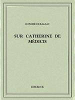 Sur Catherine de Médicis