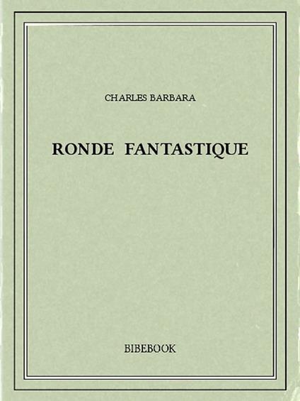 Ronde fantastique