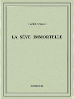 La sève immortelle