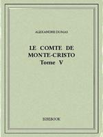 Le comte de Monte-Cristo V