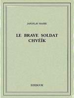 Le brave soldat Chvéïk